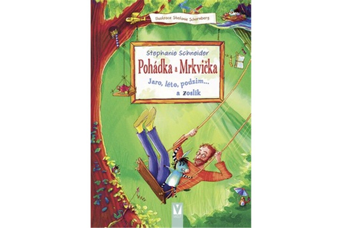 Pohádka a Mrkvička – Jaro léto podzim a zoslík – Schneider Stephanie