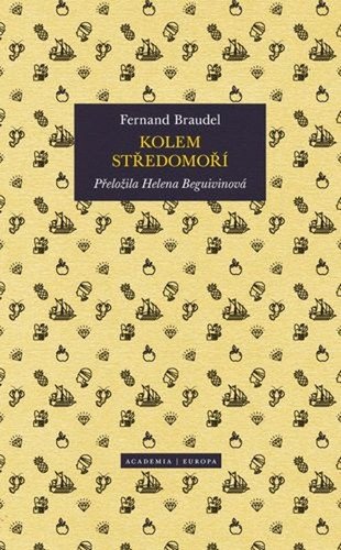 Kolem Středomoří – Braudel Fernard