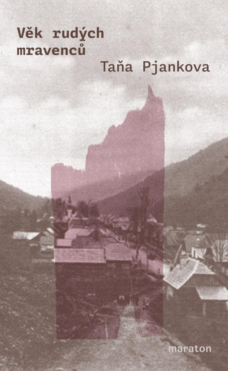 Věk rudých mravenců – Pjankova Taňa