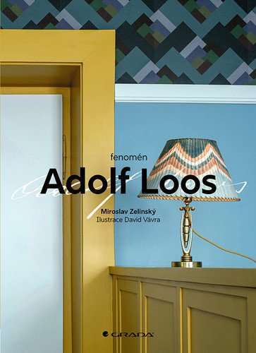 Fenomén Adolf Loos – Zelinský Miroslav