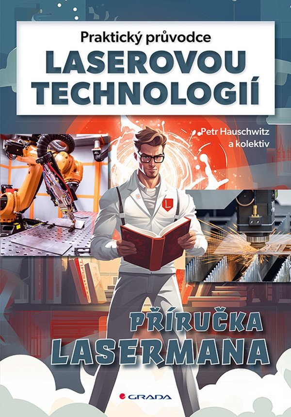Praktický průvodce laserovou technologií - Příručka Lasermana – Hauschwitz Petr