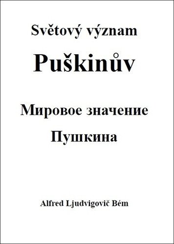 Světový význam Puškinův – Bém Alfred Ljudvigovič