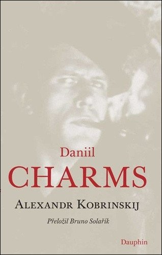 Daniil Charms – Kobrinskij Alexandr