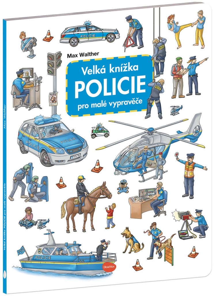 Velká knížka POLICIE pro malé vypravěče – Walther Max