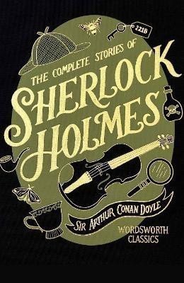 The Complete Stories of Sherlock Holmes Wordsworth Library Collection – Doyle Arthur Conan