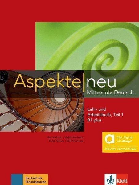 Aspekte neu B1+ - Hybride Ausgabe - Kurs./Übungsbuch Teil 1+ MP3 allango.net + Lizenz (24 Monate) – Koithan Ute