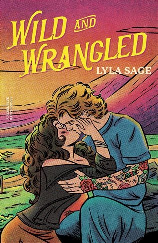 Wild and Wrangled – Sage Lyla