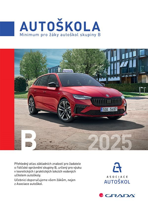 Autoškola - Minimum pro žáky autoškol skupiny B 2025 – Minář Václav