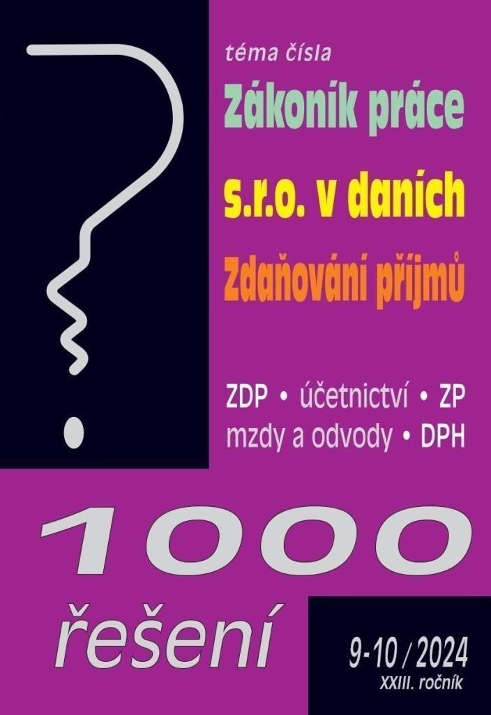1000 řešení 9-102024 Zákoník práce sro v  daních Zdaňování příjmů
