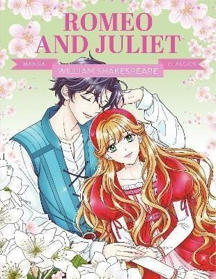 Manga Classics Romeo and Juliet – Shakespeare William