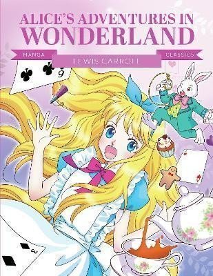 Manga Classics Alice in Wonderland – Carroll Lewis