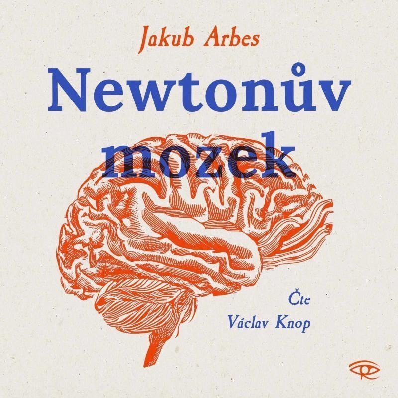 Newtonův mozek - CDmp3 Václav Knop – Arbes Jakub