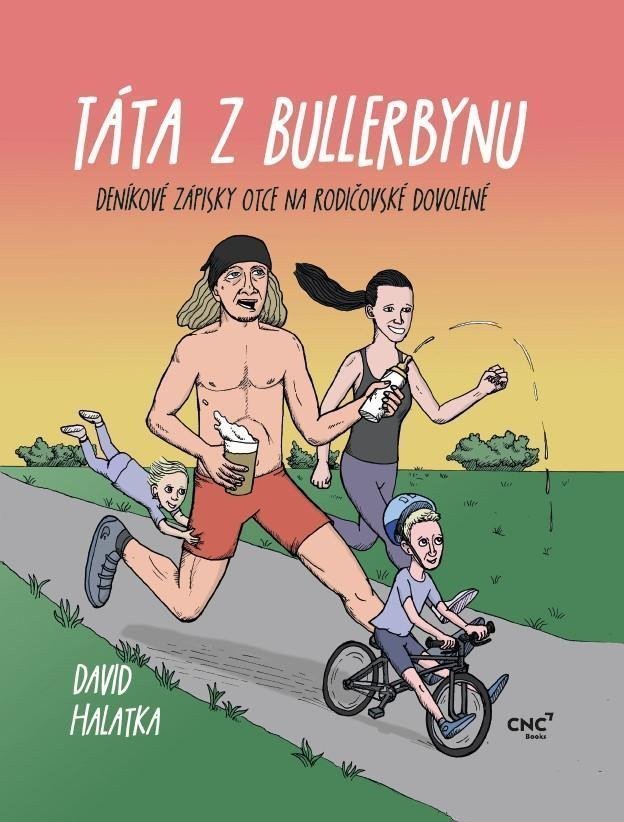 Táta z Bullerbynu - Deníkové zápisky otce na rodičovské dovolené – Halatka David