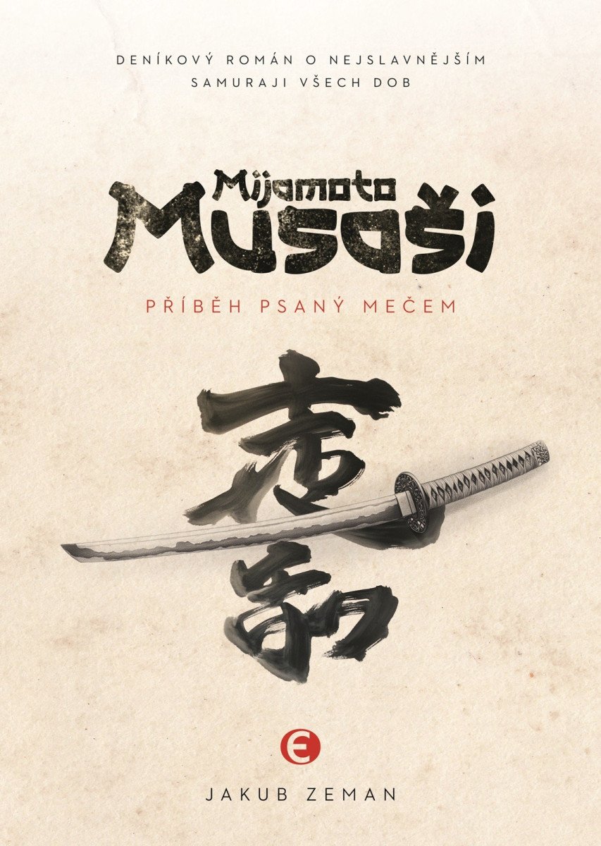 Mijamoto Musaši - Příběh psaný mečem – Zeman Jakub