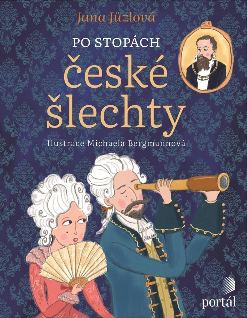 Po stopách české šlechty – Jůzlová Jana
