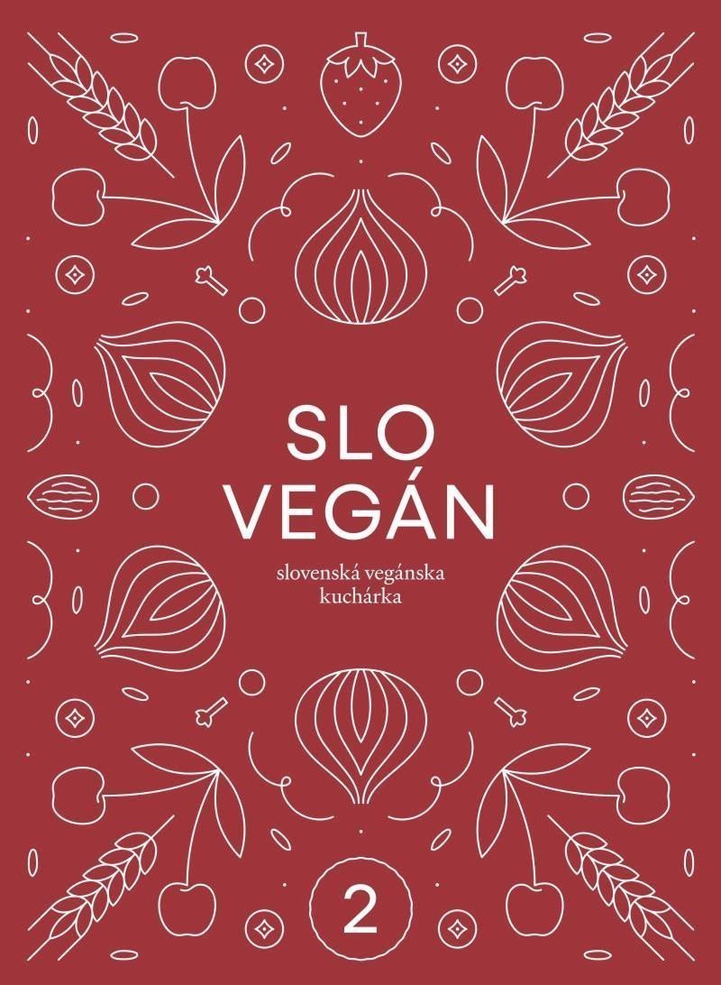 Slovegan 2 - Slovenská vegánska kuchárka – Kováčová Nikoleta