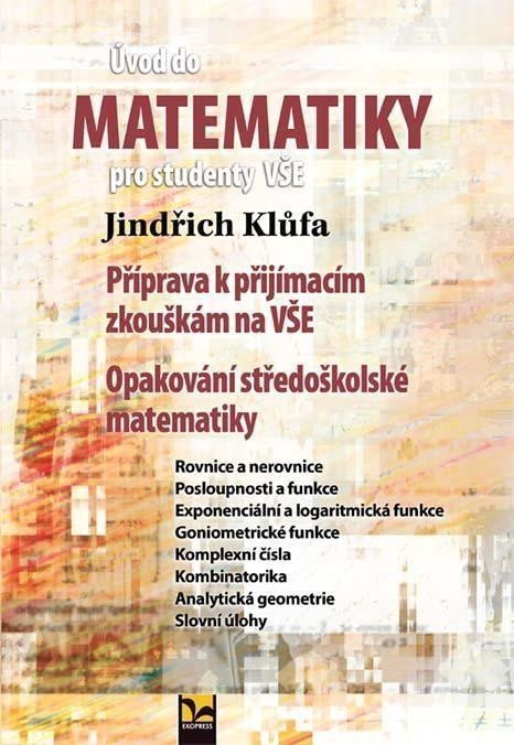 Úvod do matematiky pro studenty VŠE – Klůfa Jindřich