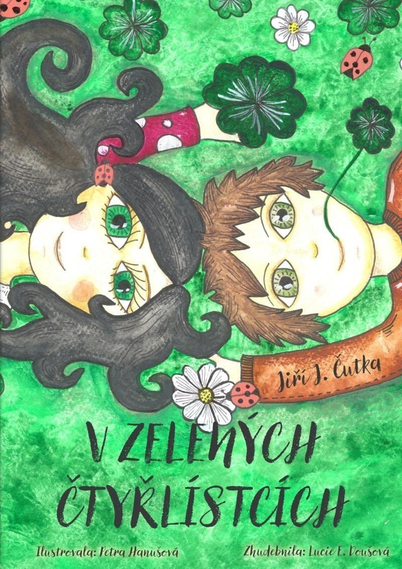 V zelených čtyřlístcích – Čutka Jiří J