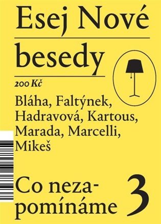 Esej Nové besedy 3 - Co nezapomínáme – group of authors