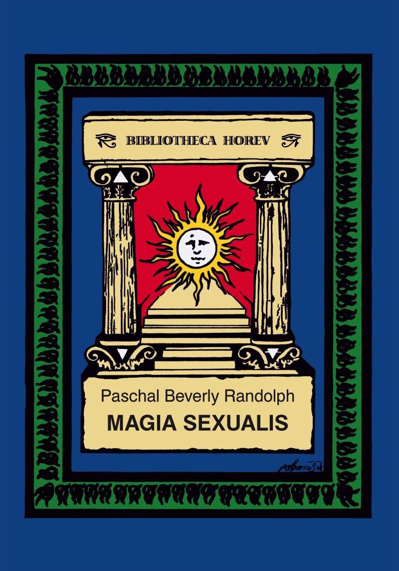 Magia Sexualis – Randolph Paschal Beverly