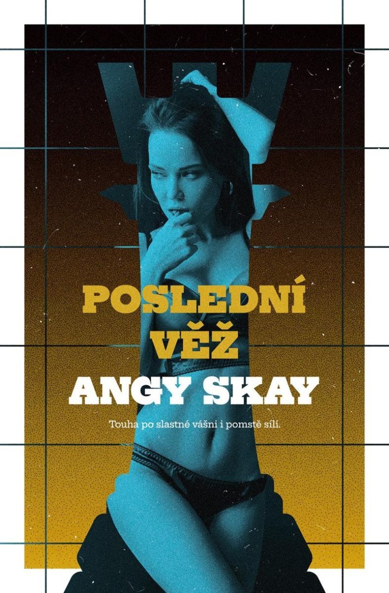 Poslední věž – Skay Angy