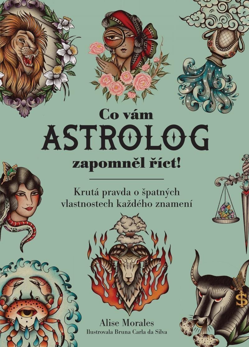 Co vám astrolog zapomněl říct – Morales Alise