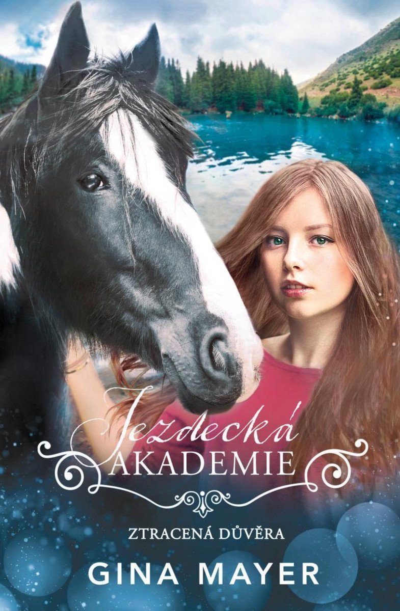 Jezdecká akademie 4 - Ztracená důvěra – Mayerová Gina