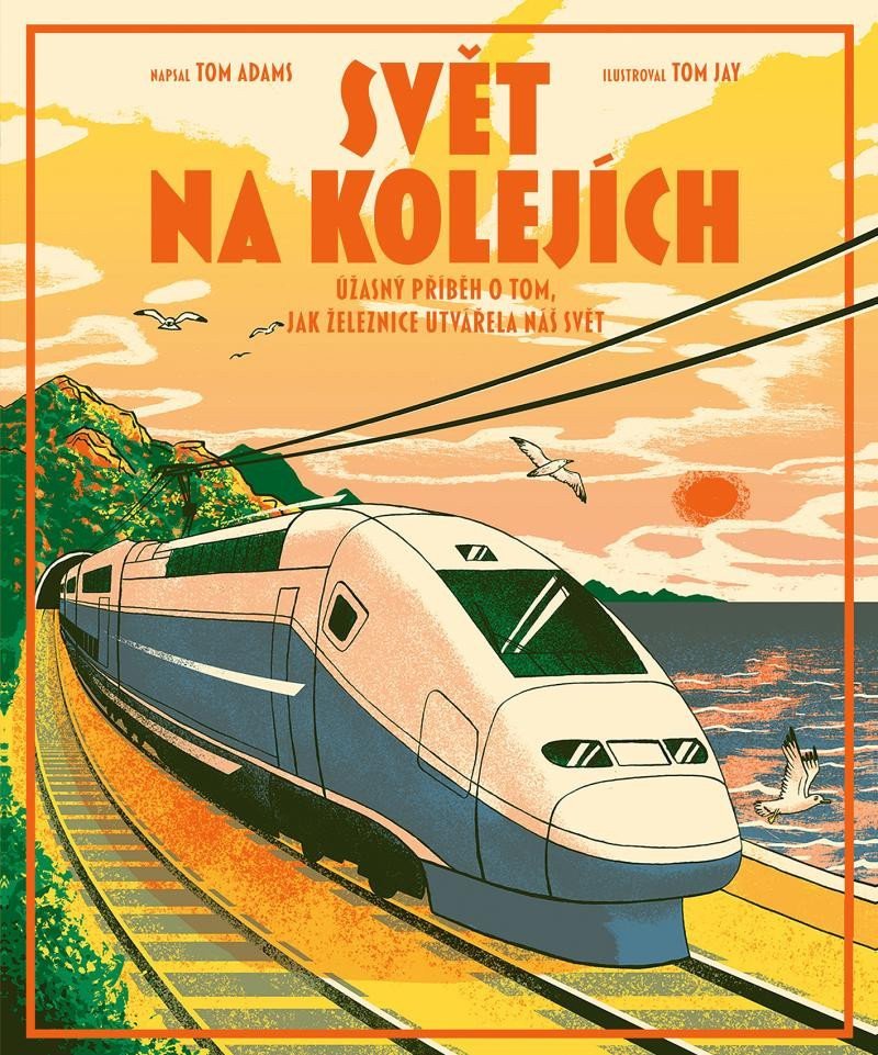 Svět na kolejích – Adams Tom