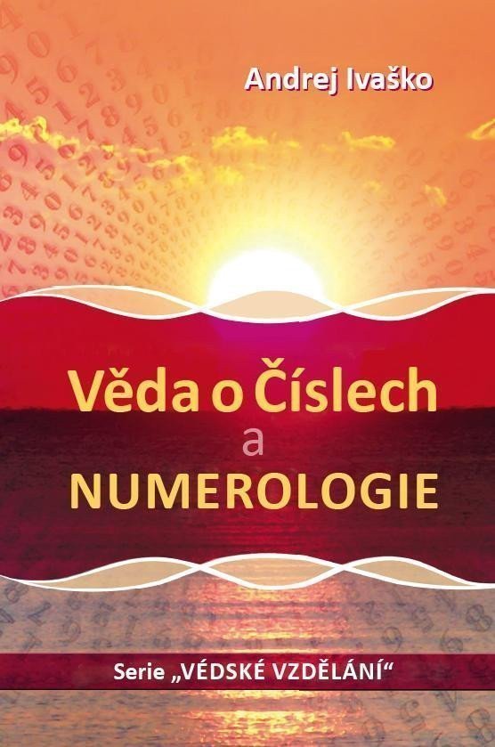 Věda o číslech a numerologie – Ivaško Andrej