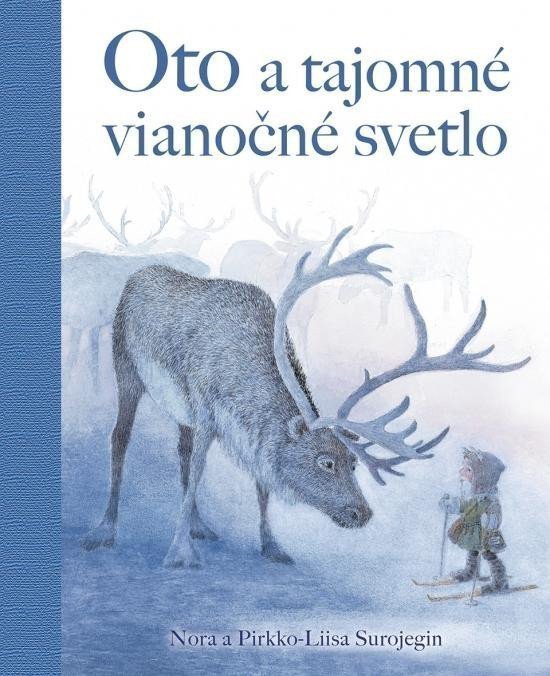 Oto a tajomné vianočné svetlo slovensky – Surojegin Nora