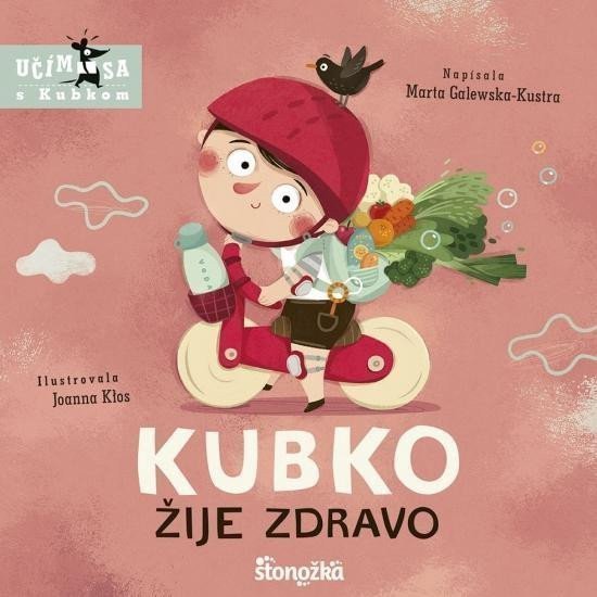 Kubko žije zdravo slovensky – Galewska-Kustra Marta