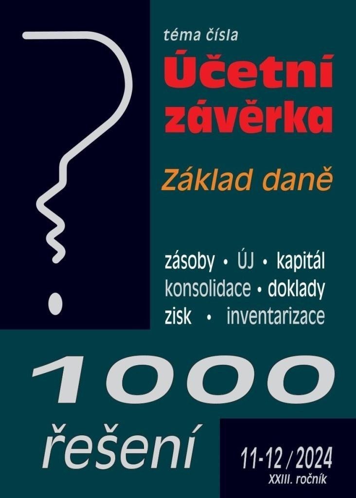 1000 řešení 11-122024 Účetní závěrka Základ daně