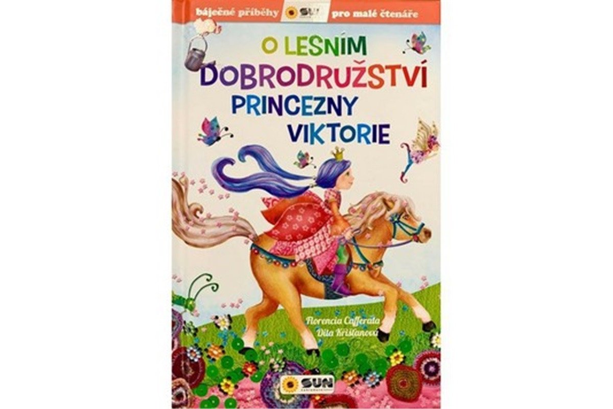 O lesním dobrodružství princezny Viktorie – Cafferata Florencia