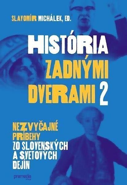 História zadnými dverami 2 slovensky – Michálek Slavomír