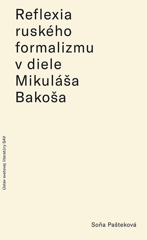 Reflexia ruského formalizmu v diele slovensky – Pašteková Soňa