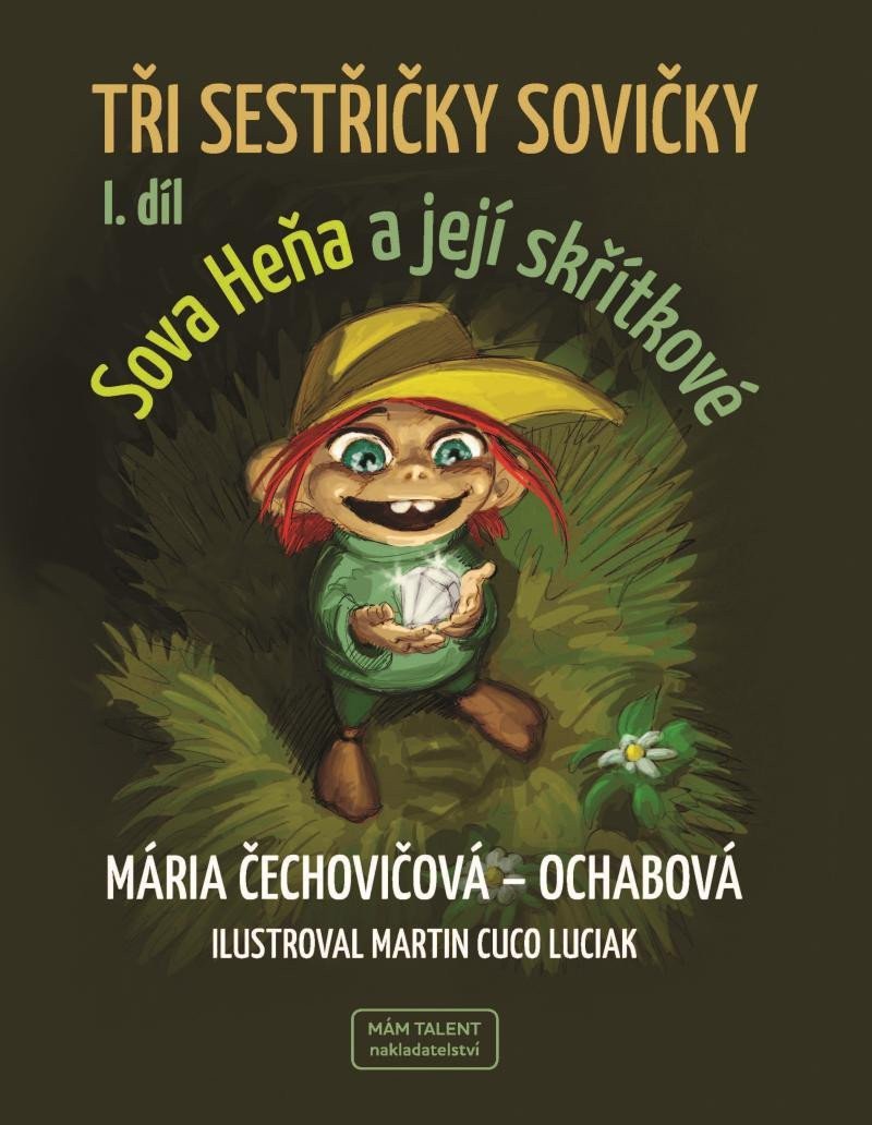 Tři sestřičky sovičky I díl – Čechovičová-Ochabová Mária