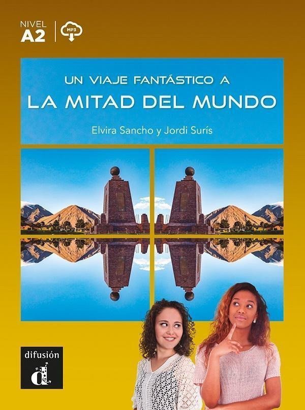 Un viaje fantástico a la mitad del mundo A2 - Libro  MP3 descargable – Sancho Elvira