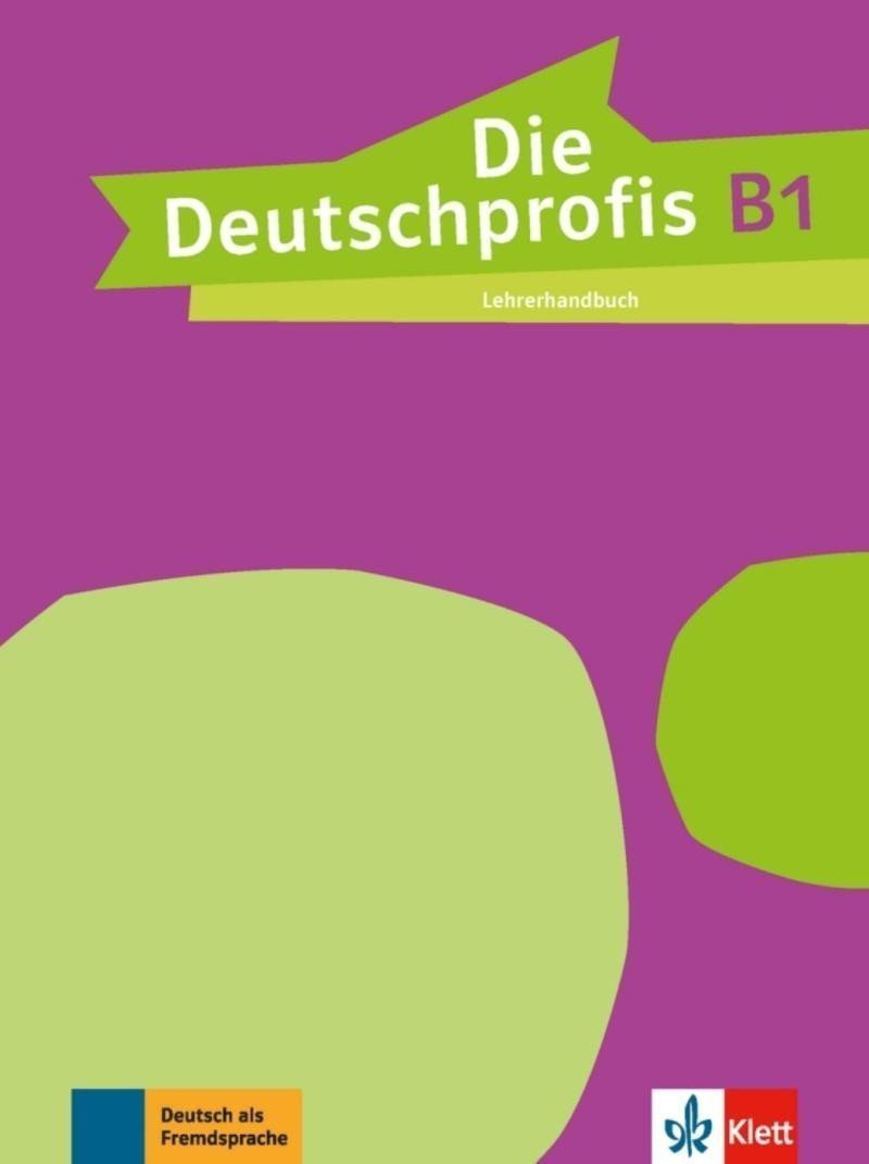 Die Deutschprofis 3 B1 - Lehrerhandbuch – Sárvári Tünde