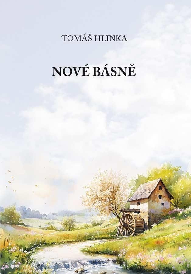 Nové básně – Hlinka Tomáš