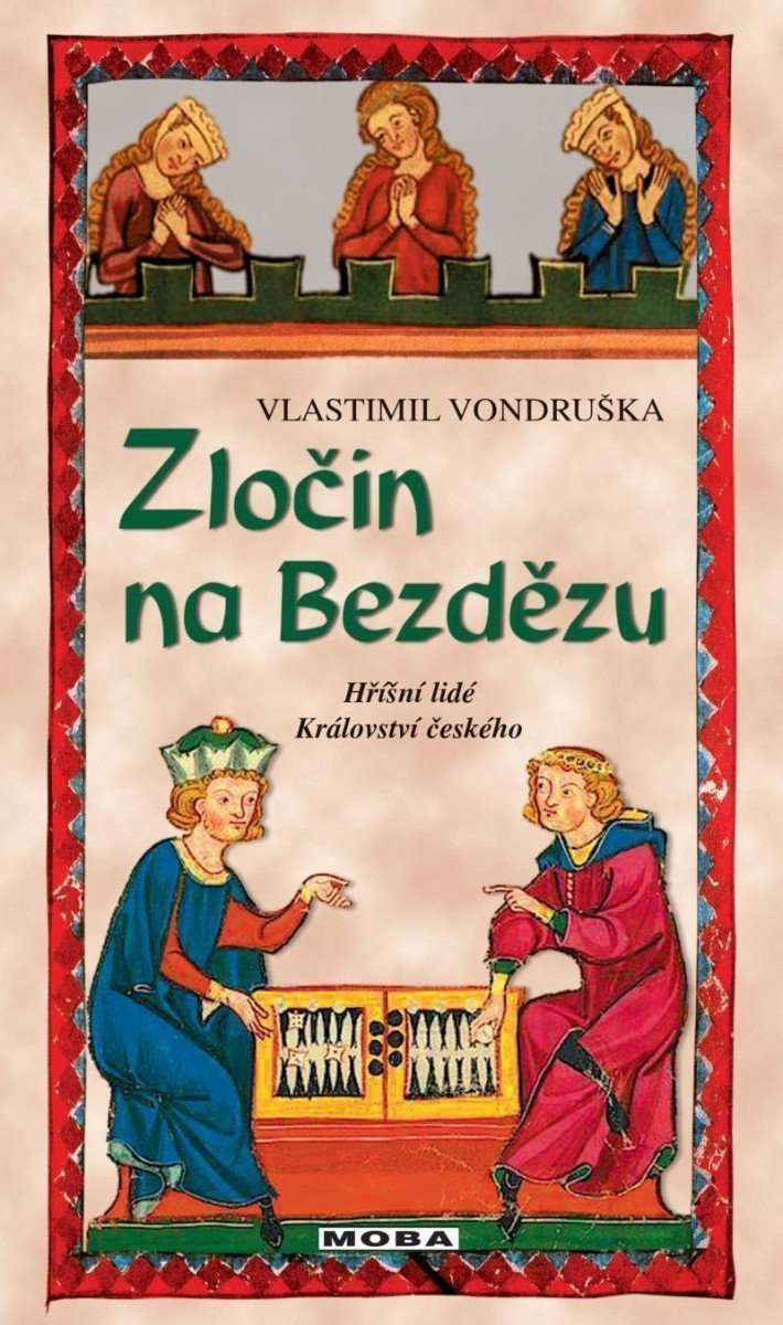 Zločin na Bezdězu - Hříšní lidé Království českého – Vondruška Vlastimil