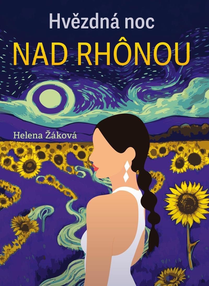 Hvězdná noc na Rhônou – Žáková Helena