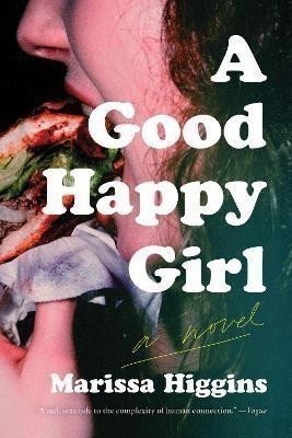 Good Happy Girl – Higgins Marissa