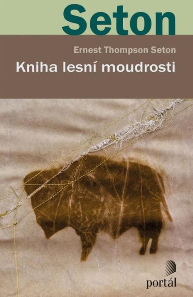 Kniha lesní moudrosti – Seton Ernest Thompson
