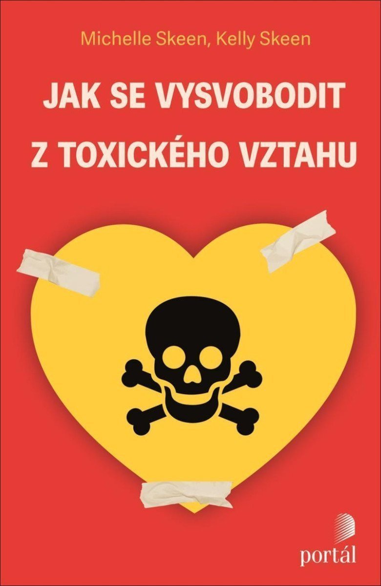 Jak se vysvobodit z toxického vztahu – Skeen Michelle