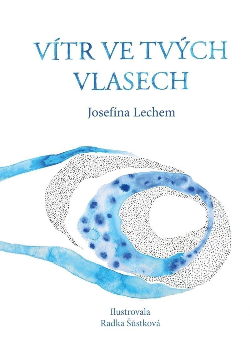 Vítr ve tvých vlasech – Lechem Josefína