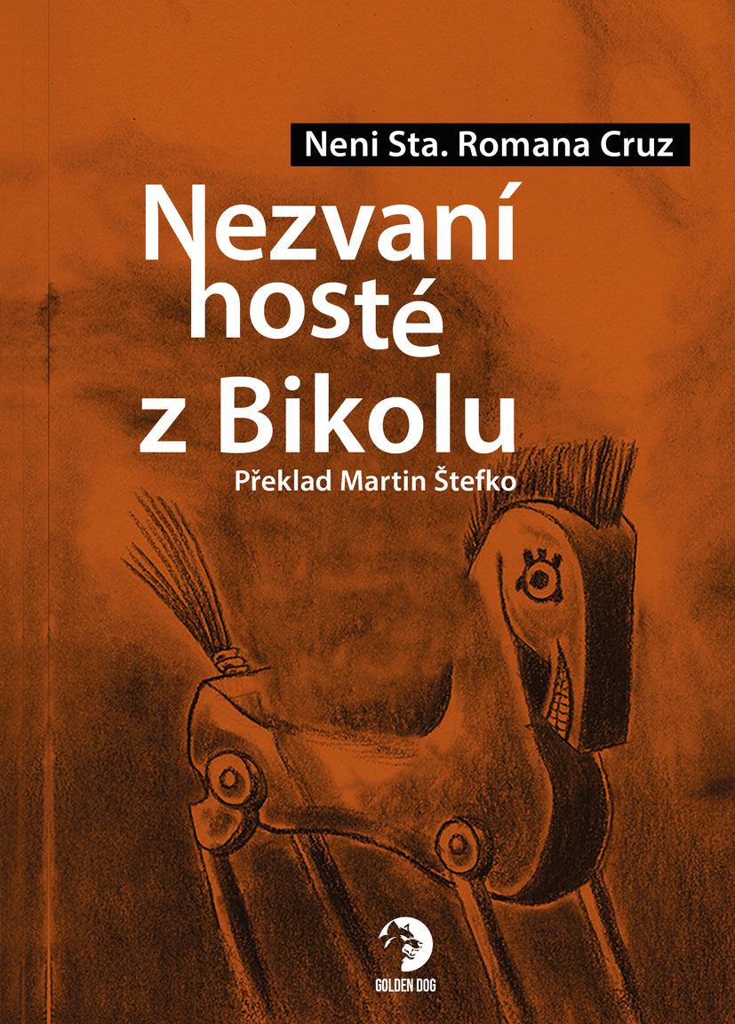 Nezvaní hosté z Bikolu – Romana Cruz Neni Sta