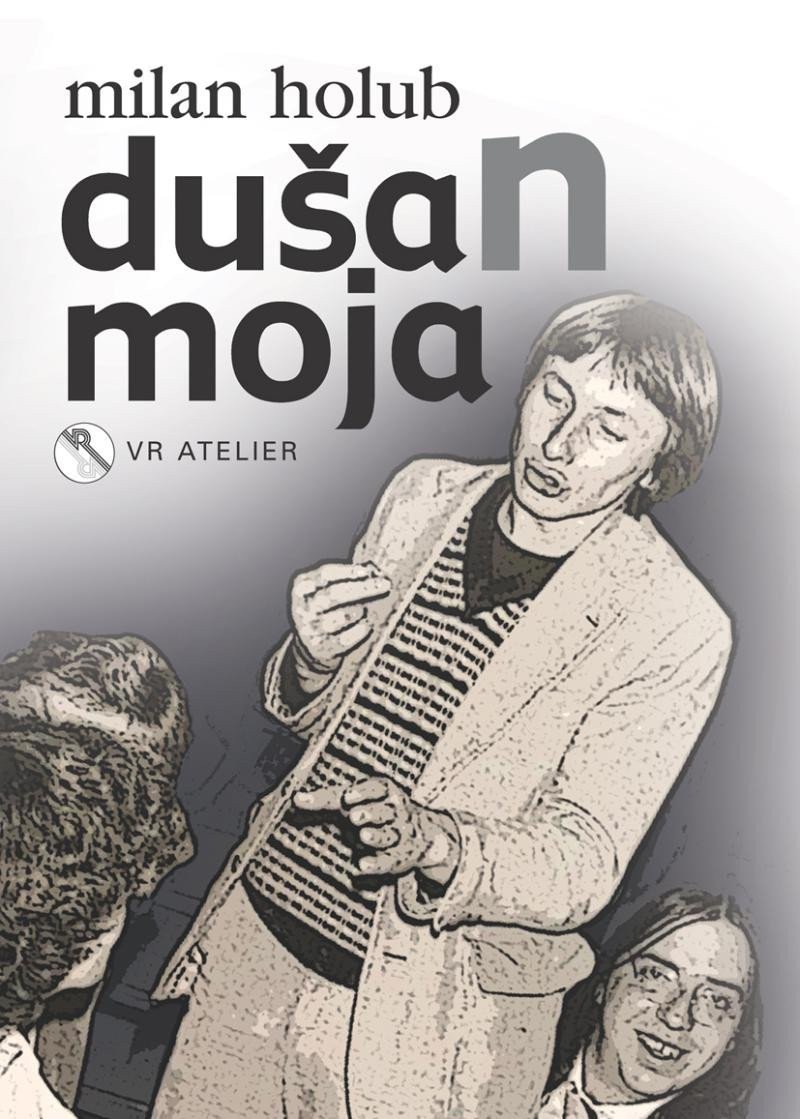 DušaN moja – Holub Milan
