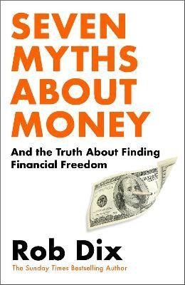 Seven Myths About Money – Dix Robin