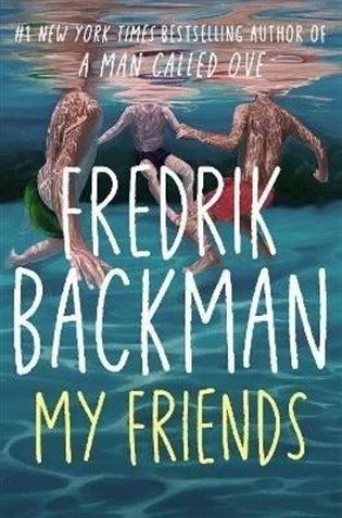 My Friends – Backman Fredrik
