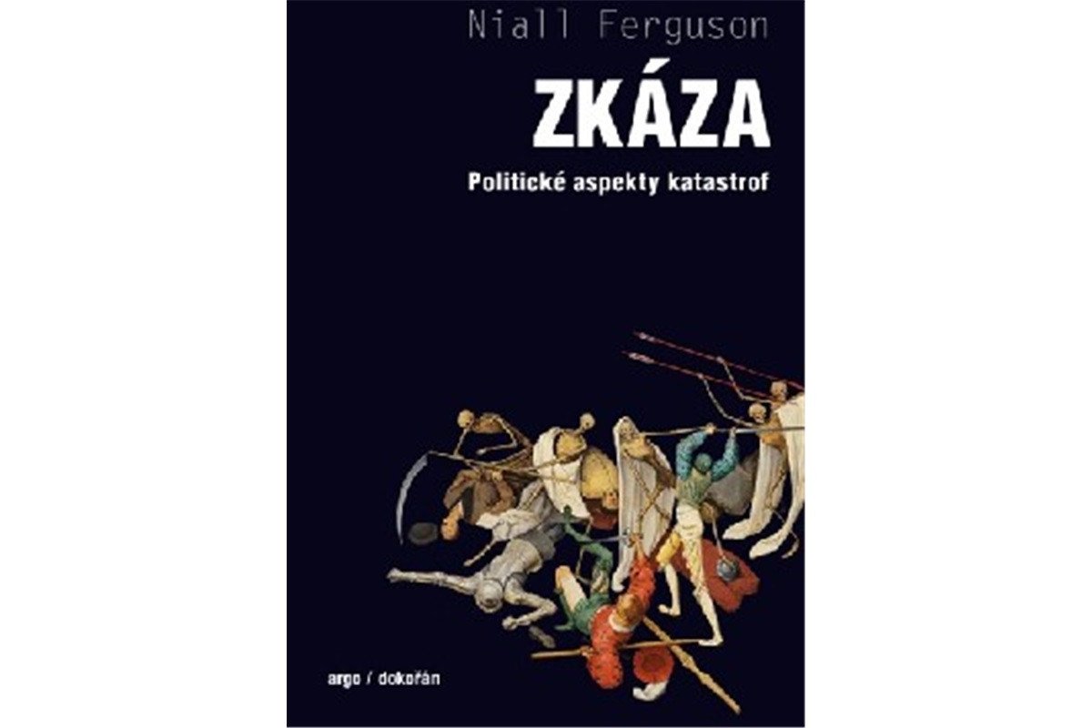 Zkáza - Politické aspekty katastrof – Ferguson Niall